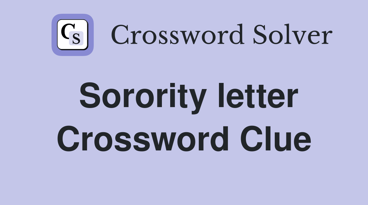 Sorority letter Crossword Clue Answers Crossword Solver